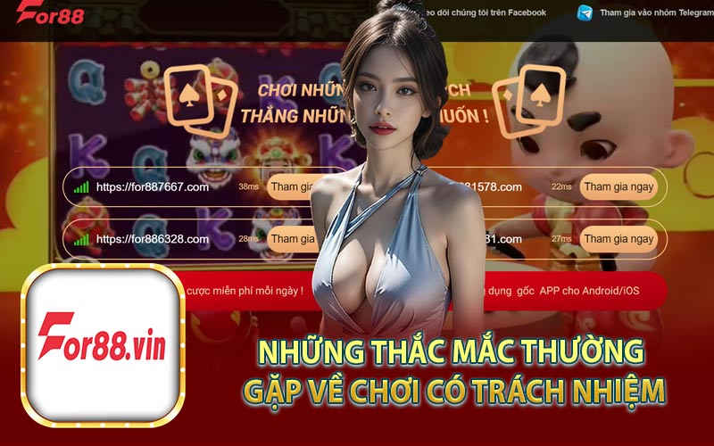 Những Thắc Mắc Thường Gặp Về Chơi Có Trách Nhiệm