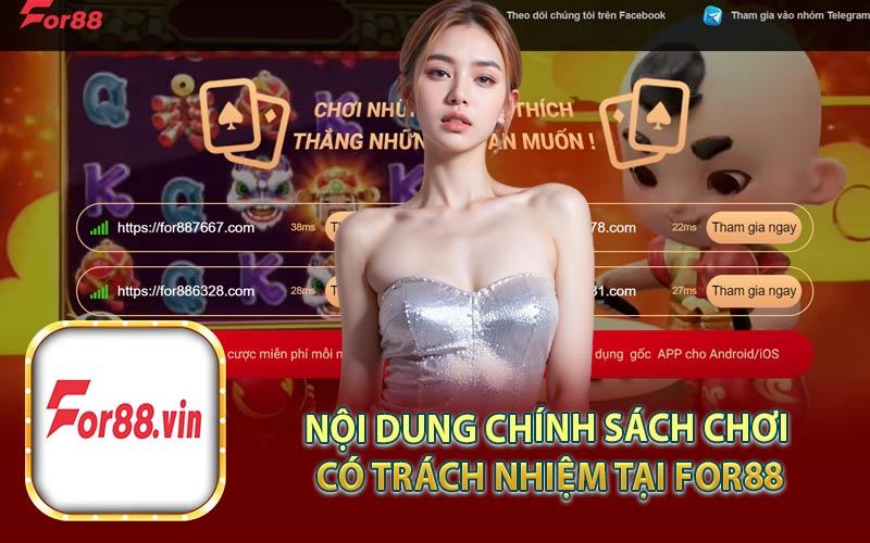 Nội dung chính sách chơi có trách nhiệm tại For88